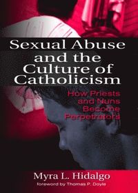 bokomslag Sexual Abuse and the Culture of Catholicism