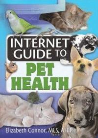 bokomslag Internet Guide to Pet Health