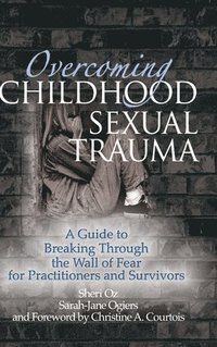 bokomslag Overcoming Childhood Sexual Trauma