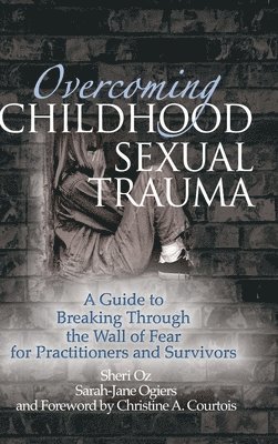 Overcoming Childhood Sexual Trauma 1