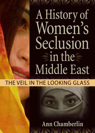 J Dianne Garner, Linn Prentis - History of Women's Seclusion in the Middle East, Inbunden