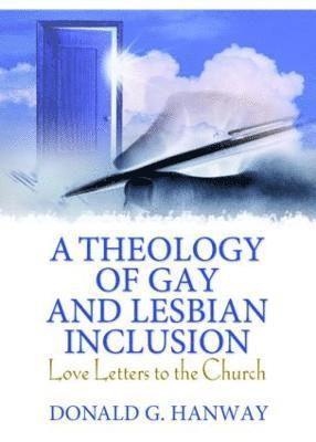 A Theology of Gay and Lesbian Inclusion 1