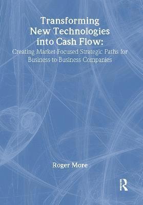 Transforming New Technologies into Cash Flow 1