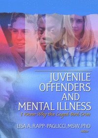bokomslag Juvenile Offenders and Mental Illness