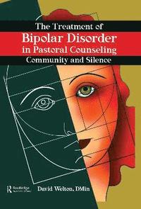 bokomslag The Treatment of Bipolar Disorder in Pastoral Counseling