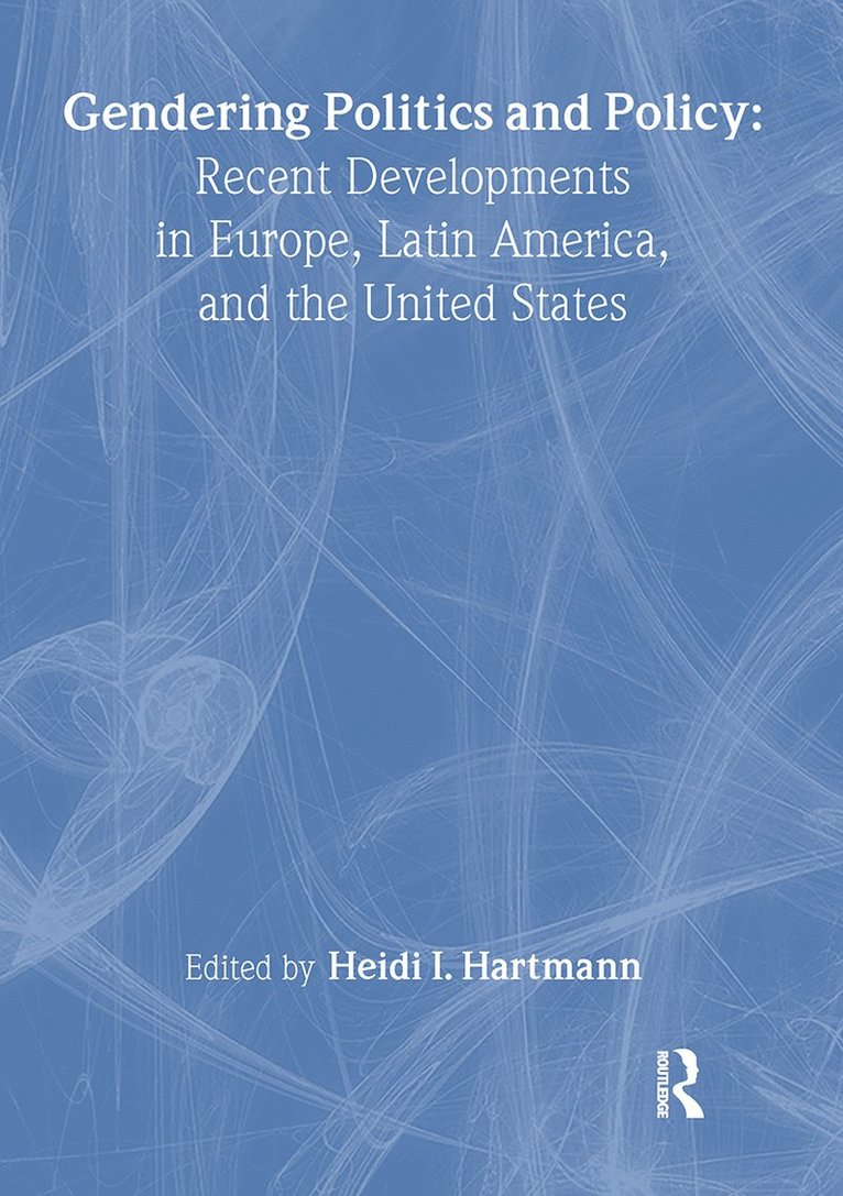 Heidi I. Hartmann - Gendering Politics and Policy, Inbunden