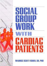 bokomslag Social Group Work with Cardiac Patients