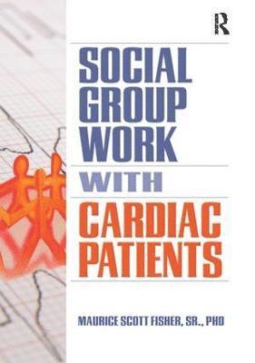 Social Group Work with Cardiac Patients 1