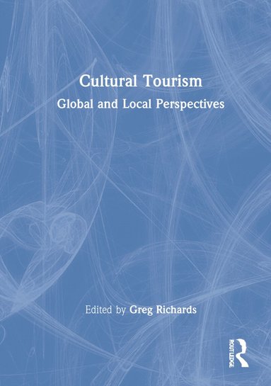 Greg Richards - Cultural Tourism, Inbunden