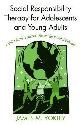 bokomslag Social Responsibility Therapy for Adolescents and Young Adults