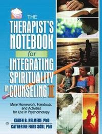 bokomslag The Therapist's Notebook for Integrating Spirituality in Counseling II