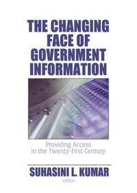 bokomslag The Changing Face of Government Information