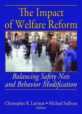 The Impact of Welfare Reform 1