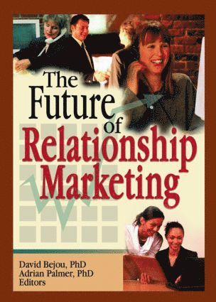 bokomslag Future of Relationship Marketing