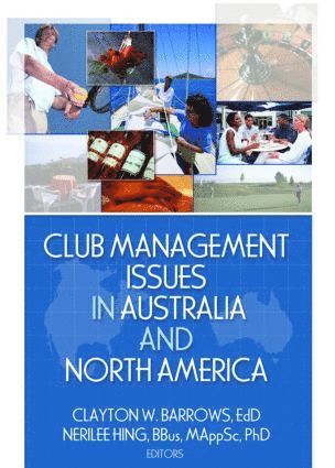 Clayton W. Barrows, Nerilee Hing - Club Management Issues in Australia and North America, Inbunden