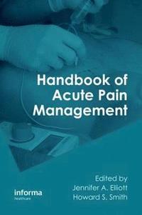 bokomslag Handbook of Acute Pain Management