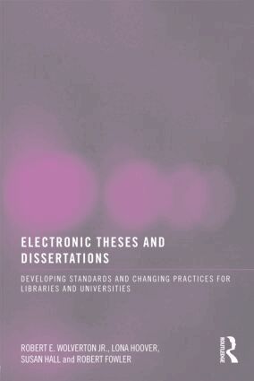 Robert E. Wolverton Jr, Lona Hoover, Susan Hall, Robert Fowler - Electronic Theses and Dissertations, Häftad