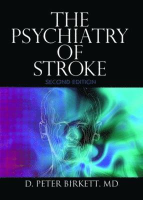 bokomslag The Psychiatry of Stroke