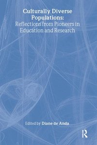 bokomslag Culturally Diverse Populations: Reflections from Pioneers in Education and Research