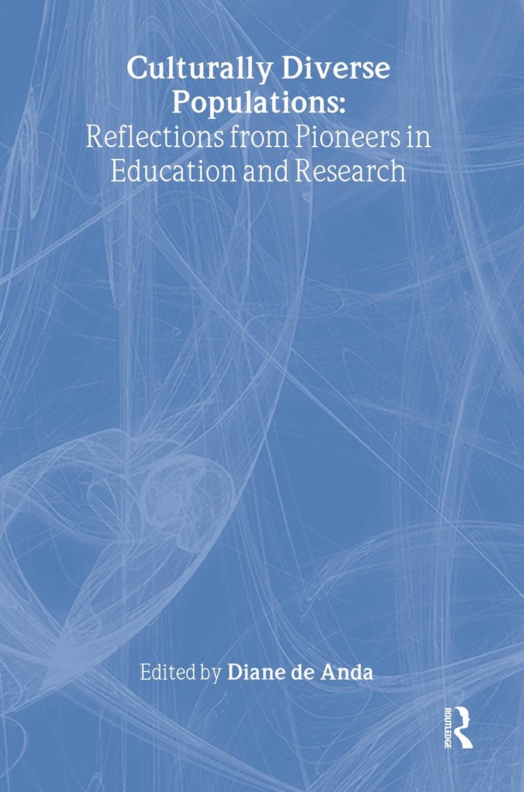 Culturally Diverse Populations: Reflections from Pioneers in Education and Research