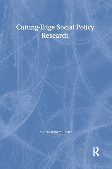 Richard Hoefer - Cutting-Edge Social Policy Research, Inbunden