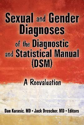 bokomslag Sexual and Gender Diagnoses of the Diagnostic and Statistical Manual (DSM)