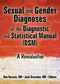 bokomslag Sexual and Gender Diagnoses of the Diagnostic and Statistical Manual (DSM)