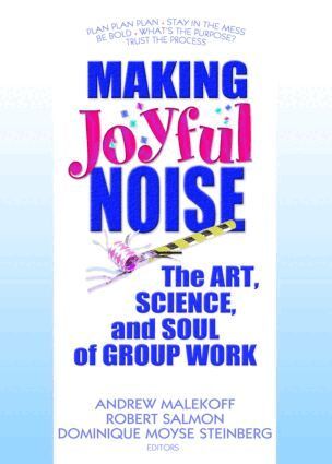 Andrew Malekoff, Robert Salmon, Dominique Moyse Steinberg - Making Joyful Noise, Inbunden