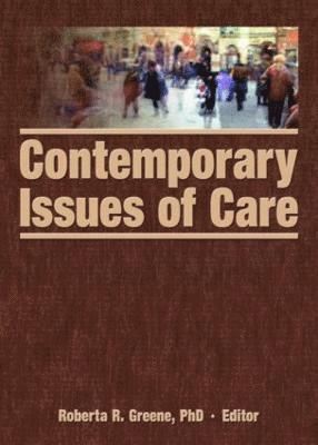 bokomslag Contemporary Issues of Care