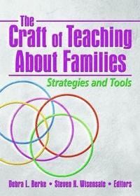 bokomslag The Craft of Teaching About Families