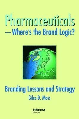 bokomslag Pharmaceuticals-Where's the Brand Logic?