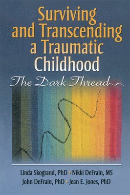 Surviving and Transcending a Traumatic Childhood 1