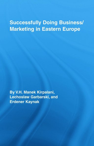 bokomslag Successfully Doing Business/Marketing In Eastern Europe