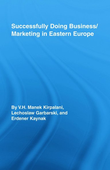 bokomslag Successfully Doing Business/Marketing In Eastern Europe