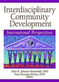bokomslag Interdisciplinary Community Development