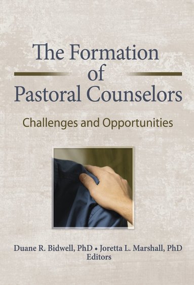 Duane R. Bidwell, Joretta L. Marshall - Formation of Pastoral Counselors, Inbunden