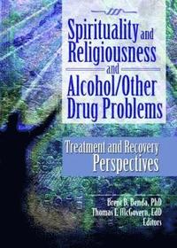 bokomslag Spirituality and Religiousness and Alcohol/Other Drug Problems