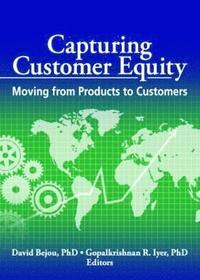 bokomslag Capturing Customer Equity