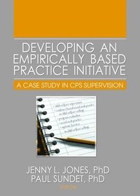 bokomslag Developing an Empirically Based Practice Initiative