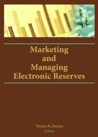 bokomslag Marketing and Managing Electronic Reserves