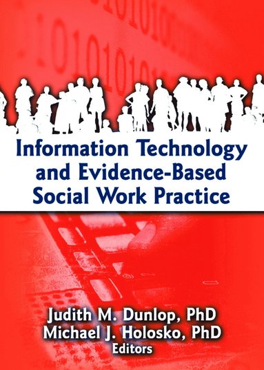 bokomslag Information Technology and Evidence-Based Social Work Practice