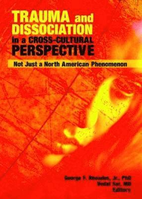 Trauma and Dissociation in a Cross-Cultural Perspective 1