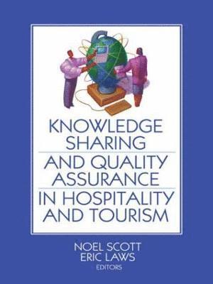 Knowledge Sharing and Quality Assurance in Hospitality and Tourism 1