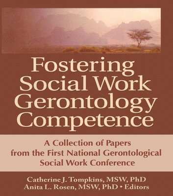 Fostering Social Work Gerontology Competence 1