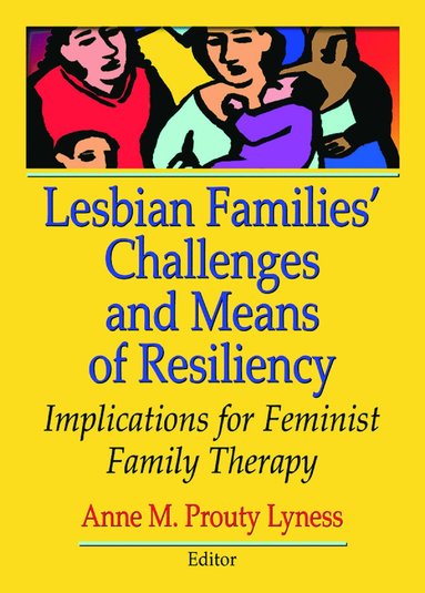 bokomslag Lesbian Families' Challenges and Means of Resiliency