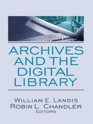 Archives and the Digital Library 1