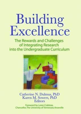 Catherine N. Dulmus, Karen M. Sowers, SUNY) Dulmus, Catherine N. (University at Buffalo, Karen M. (University of Tennessee) Sowers - Building Excellence, Inbunden