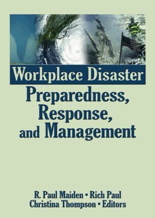 R. Paul Maiden, Rich Paul, Christina Thompson - Workplace Disaster Preparedness, Response, and Management, Häftad