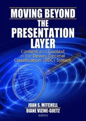 Moving Beyond the Presentation Layer