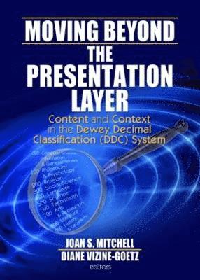 Moving Beyond the Presentation Layer 1